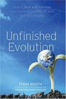 Unfinished Evolution How a New Age Revival Can Change Your Life and Save the World