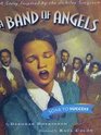 A band of angels A story inspired by the Jubilee Singers