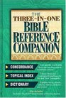 The Threeinone Bible Reference Companion Super Value Edition