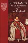 King James VI of Scotland  I of England