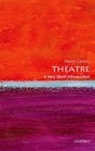 Theatre A Very Short Introduction