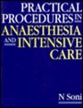 Practical Procedures in Anaesthesia and Intensive Care