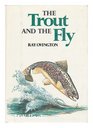 The trout and the fly