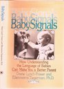 Babysignals How Understanding the Language of Babies Can Make You a Better Parent