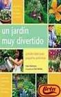 Un jardin muy divertido/ How Does Your Garden Grow