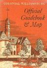 Colonial Williamsburg Official Guidebook & Map