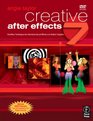Creative After Effects 7 Workflow Techniques for Animation Visual Effects and Motion Graphics