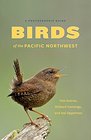 Birds of the Pacific Northwest A Photographic Guide