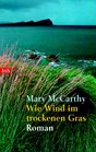 Wie Wind im trockenen Gras