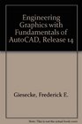 Engineering Graphics with Fundamentals of AutoCAD Release 14