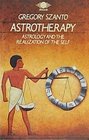 Astrotherapy Astrology and the Realization of the Self