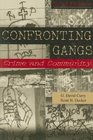 Confronting Gangs Crime and Community