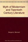 Myth of Modernism and Twentieth Century Literature