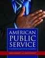 American Public Service Constitutional and Ethical Foundations