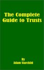 The Complete Guide to Trusts