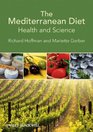 The Mediterranean Diet Health and Science
