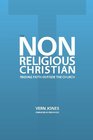 The NonReligious Christian  Finding Faith Outside the Church