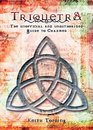 Triquetra The Unofficial and Unauthorized Guide to Charmed