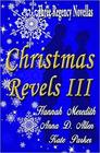 Christmas Revels III  Three Regency Novellas