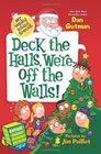Deck the Halls, We\'re Off the Walls! (My Weird School Special)
