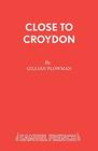 Close to Croydon