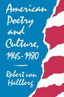 American Poetry and Culture 19451980