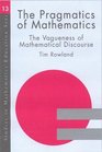 The Pragmatics of Mathematics Education  Vagueness and Mathematical Discourse