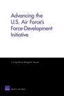 Advancing the US Air Force's ForceDevelopment Initiative