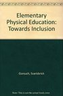 Elementary Physical Education Toward Inclusion