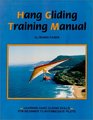 Hang Gliding Training Manual Learning Hang Gliding Skills for Beginner to Intermediate Pilots