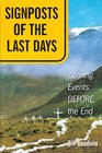 Signposts of the Last Days Coming Events Before the End