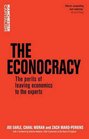 The Econocracy The Perils of Leaving Economics to the Experts