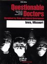 Questionable Doctors Disciplined by State and Federal Governments  Iowa Missouri
