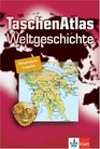 TaschenAtlas Weltgeschichte