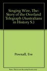 The singing wire The story of the Overland Telegraph