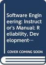 Software Engineering Instructor's Manual Reliability Development and Management