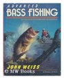 Advanced Bass Fishing The Total System for Catching More and Bigger Bass