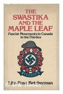 The swastika and the maple leaf Fascist movements in Canada in the thirties