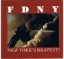 Fdny New York's Bravest