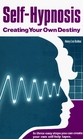 Self Hypnosis Creating Your Own Destiny