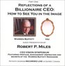 Reflections of a Billionaire CEO How To See You In the Image