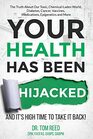 Your Health Has Been Hijacked And It's High Time To Take It Back