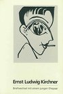 Ernst Ludwig Kirchner Briefwechsel mit einem jungen Ehepaar 19271937  Elfriede Dummler und Hansgeorg Knoblauch