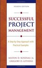 Successful Project Management  A StepbyStep Approach with Practical Examples