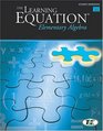 The Learning Equation Elementary Algebra Workboook Version 35