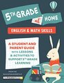 5th Grade at Home A Student and Parent Guide with Lessons and Activities to Support 5th Grade Learning