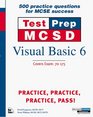 Test Prep MCSD Visual Basic 6 Exams  Covers Exams 70175  70176