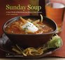 Sunday Soup A Year's Worth of MouthWatering EasytoMake Recipes