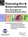 Patenting Art  Entertainment New Strategies for Protecting Creative Ideas