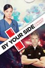 By Your Side (Crisis Team, Bk 1)